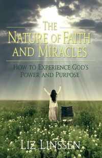 The Nature of Faith and Miracles