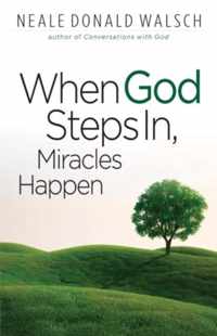 When God Steps in, Miracles Happen