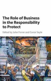 The Role of Business in the Responsibility to Protect