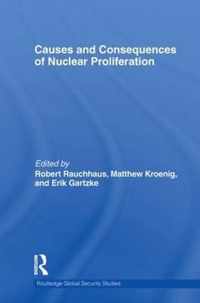 Causes and Consequences of Nuclear Proliferation