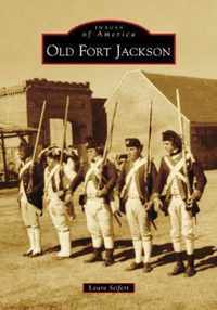 Old Fort Jackson