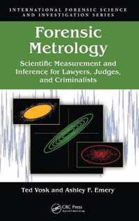 Forensic Metrology: Scientific Measurement and Inference for Lawyers, Judges, and Criminalists