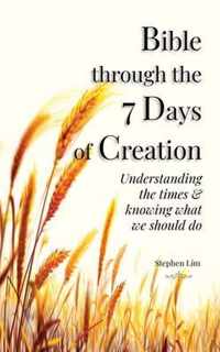 Bible through the 7 Days of Creation