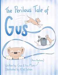 The Perilous Tale of Gus