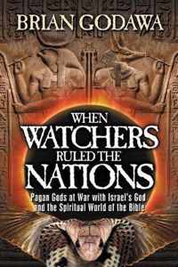 When Watchers Ruled the Nations