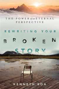 Rewriting Your Broken Story