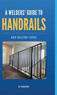 A Welder&apos;s Guide to Handrails and Railing Codes