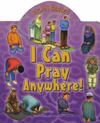 I Can Pray Anywhere!