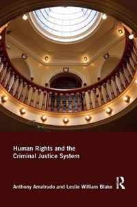 Human Rights and the Criminal Justice System