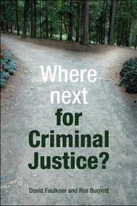 Where Next For Criminal Justice?