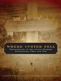 Where Custer Fell