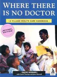 Where There Is No Doctor (Rev Int)