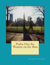 Psalm One for Women on the Run