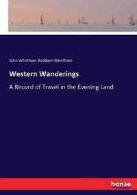 Western Wanderings