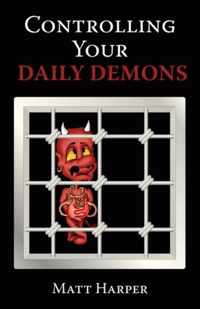 Controlling Your Daily Demons