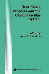 Heat Shock Proteins and the Cardiovascular System