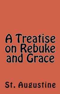 A Treatise on Rebuke and Grace