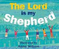 The Lord Is My Shepherd