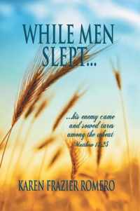 While Men Slept...