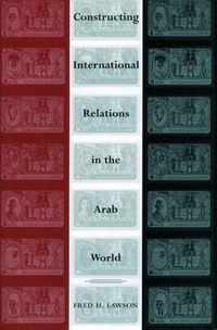 Constructing International Relations in the Arab World