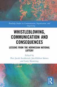 Whistleblowing, Communication and Consequences