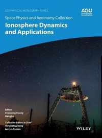 Space Physics and Aeronomy, Volume 3 - Ionosphere Dynamics and Applications