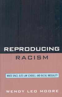 Reproducing Racism