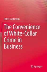 The Convenience of White-Collar Crime in Business