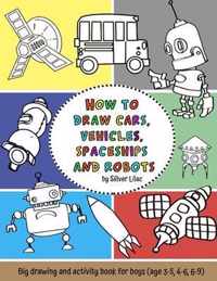 How to Draw Cars, Vehicles, Spaceships and Robots