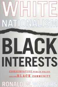 White Nationalism, Black Interests