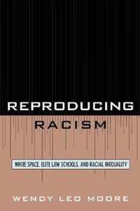 Reproducing Racism