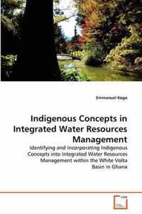 Indigenous Concepts in Integrated Water Resources Management