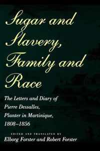 Sugar and Slavery, Family and Race