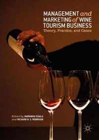 Management and Marketing of Wine Tourism Business