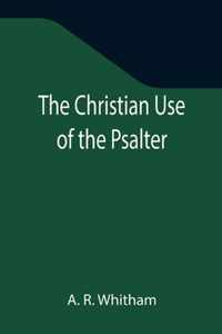 The Christian Use of the Psalter