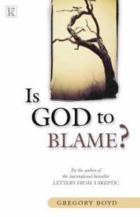 Is God to Blame?