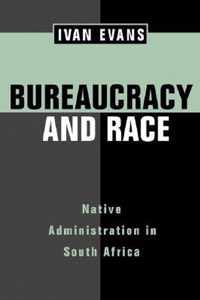 Bureaucracy and Race