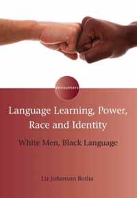 Language Learning, Power, Race and Identity