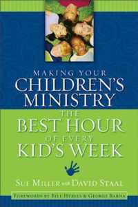 Making Your Children's Ministry the Best Hour of Every Kid's Week