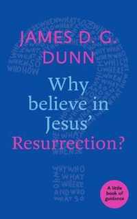 Why believe in Jesus' Resurrection?