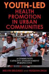 Youth-Led Health Promotion in Urban Communities