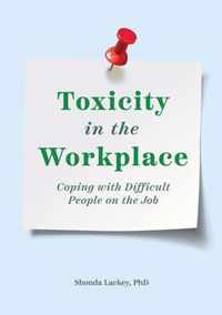 Toxicity in the Workplace