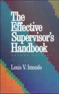 The Effective Supervisor's Handbook