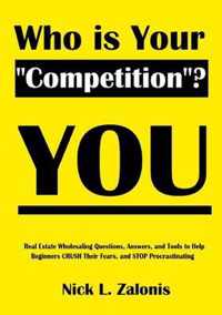 Who Is Your Competition? YOU