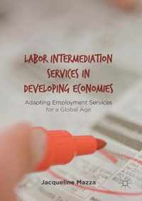 Labor Intermediation Services in Developing Economies