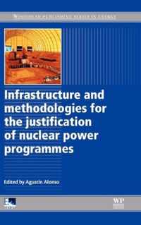 Infrastructure and Methodologies for the Justification of Nuclear Power Programmes