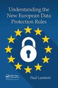 Understanding the New European Data Protection Rules