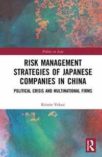 Risk Management Strategies of Japanese Companies in China