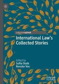 International Law s Collected Stories