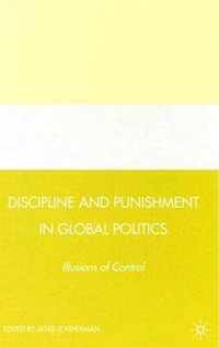 Discipline and Punishment in Global Politics